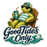 Good Tides Only — taking it easy